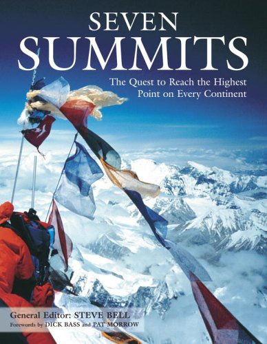 Seven Summits: The Quest to Reach the Highest Point on Every Continent