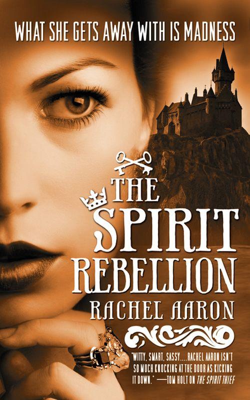 The Spirit Rebellion: The Legend of Eli Monpress: Book 2