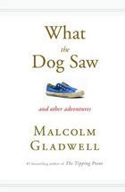 What the Dog Saw: And Other Adventures